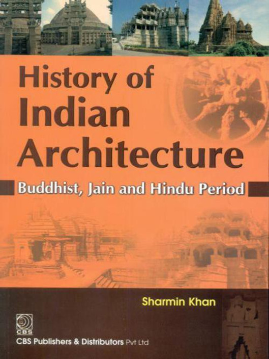 Indian Architecture (Buddhist and Hindu Period)